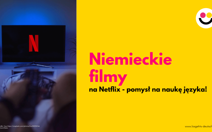 Niemieckie filmy na Netflix - pomysł na naukę języka