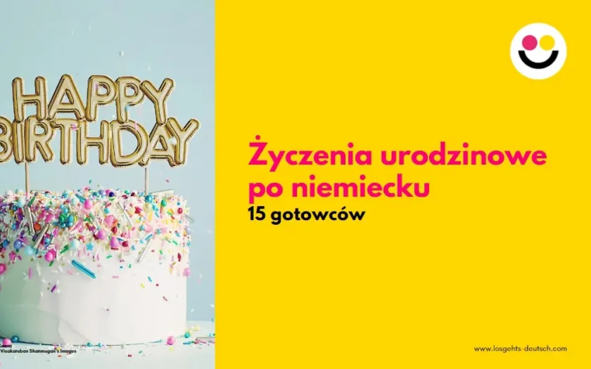 Życzenia urodzinowe po niemiecku. 15 gotowców